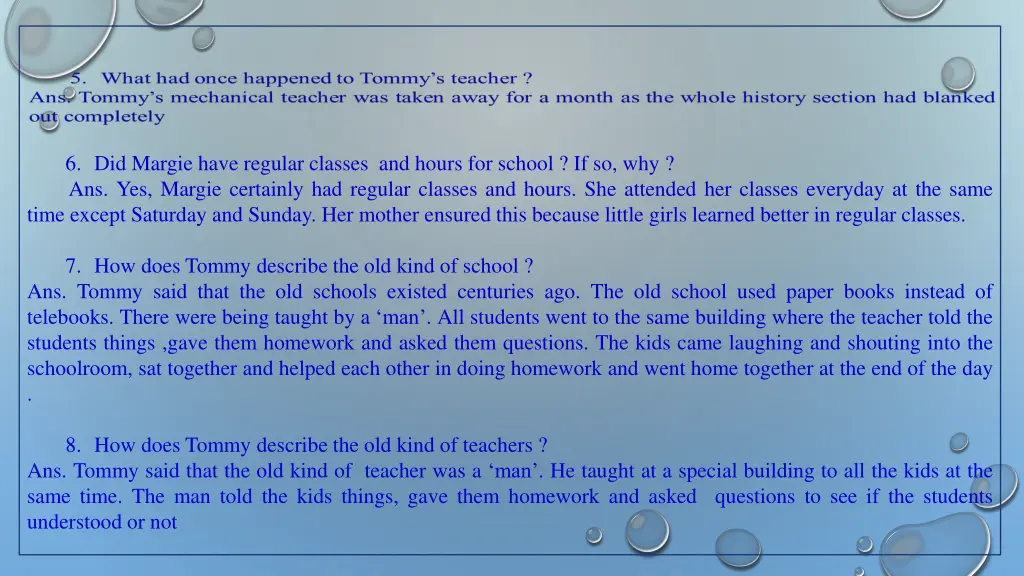 6 did margie have regular classes and hours