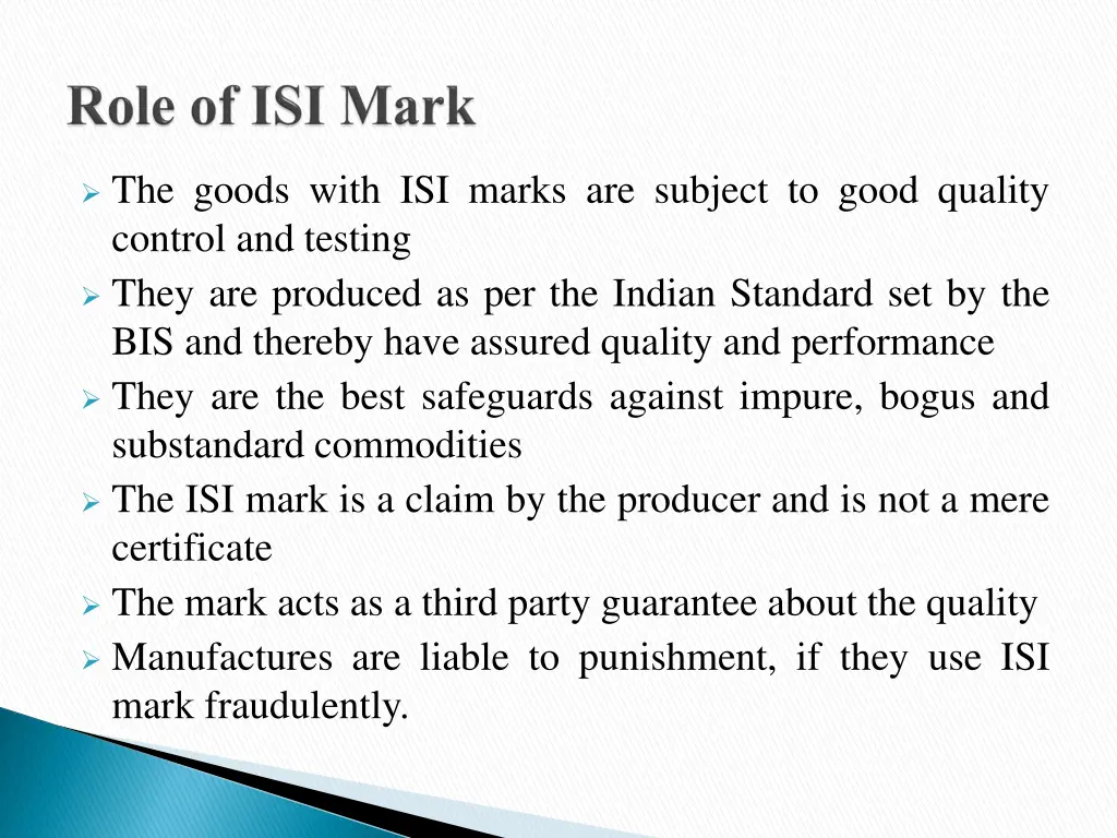 the goods with isi marks are subject to good