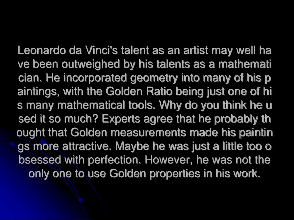 leonardo da vinci s talent as an artist may well