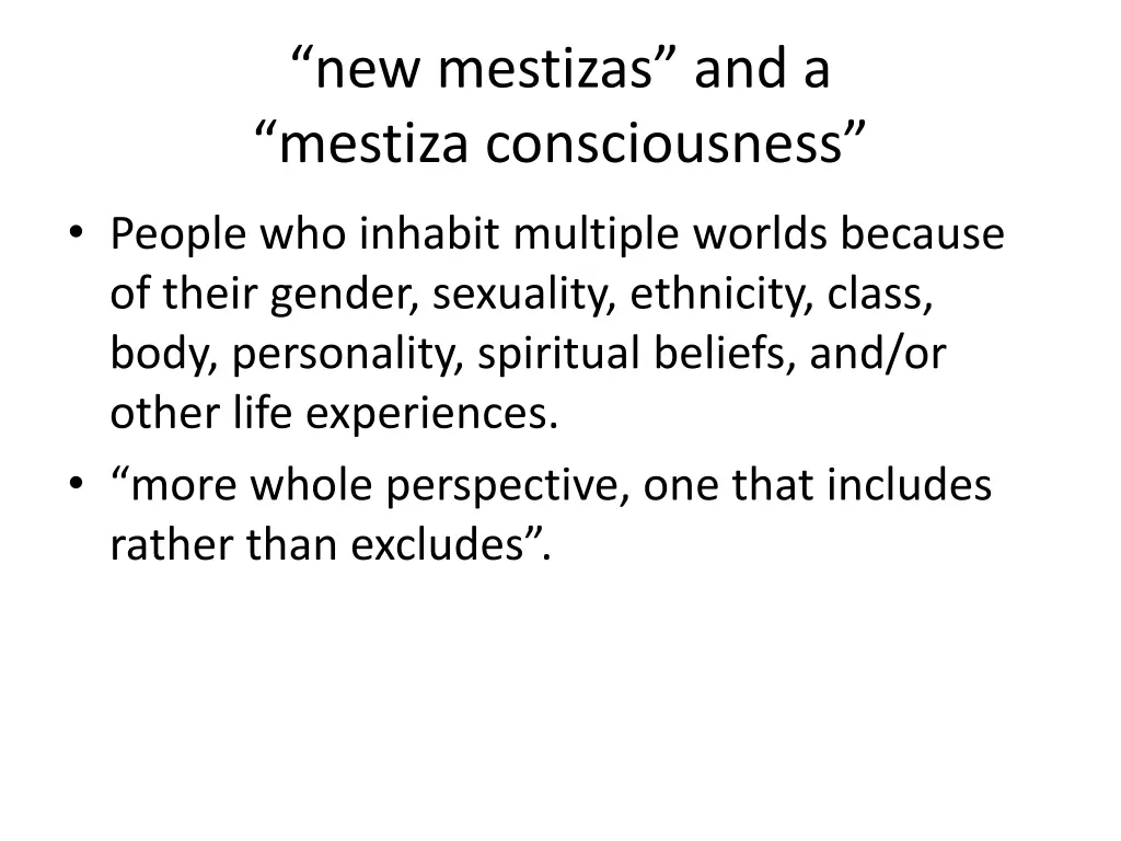 new mestizas and a mestiza consciousness