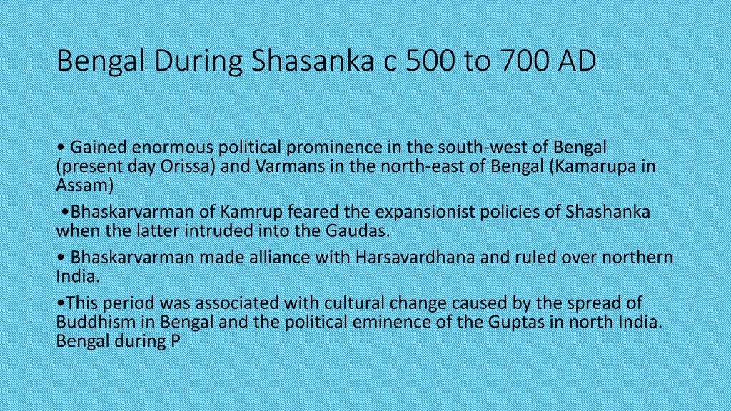 bengal during shasanka c 500 to 700 ad