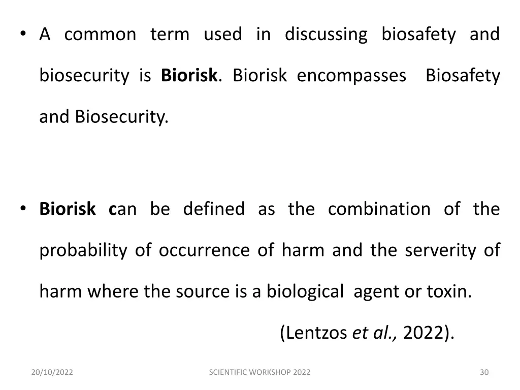 a common term used in discussing biosafety and