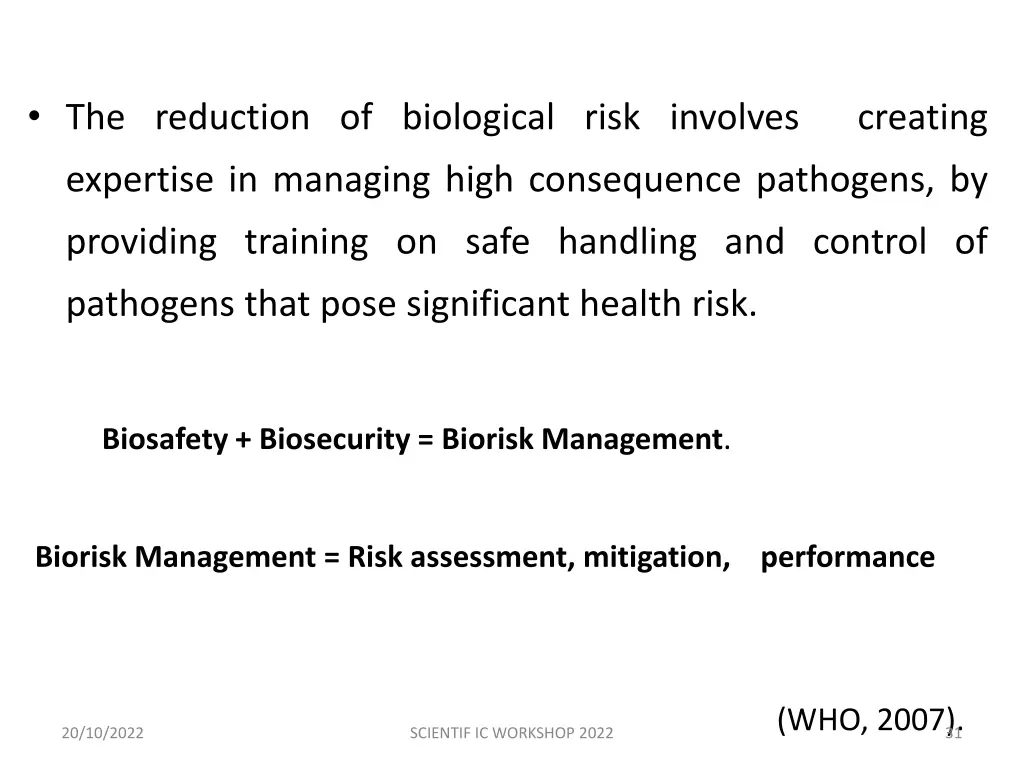 the reduction of biological risk involves creating