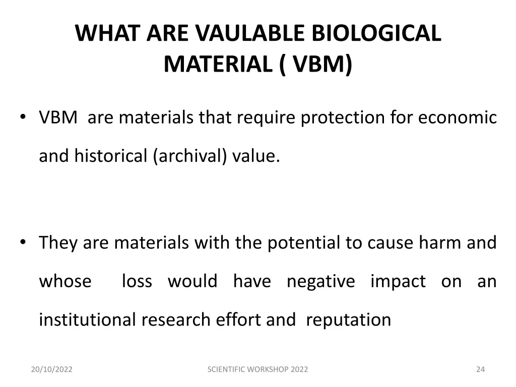 what are vaulable biological material vbm