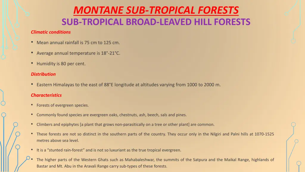 montane sub tropical forests sub tropical broad