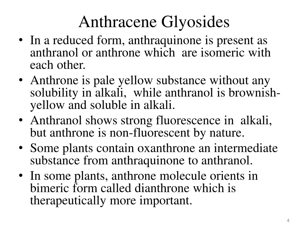 anthracene glyosides in a reduced form