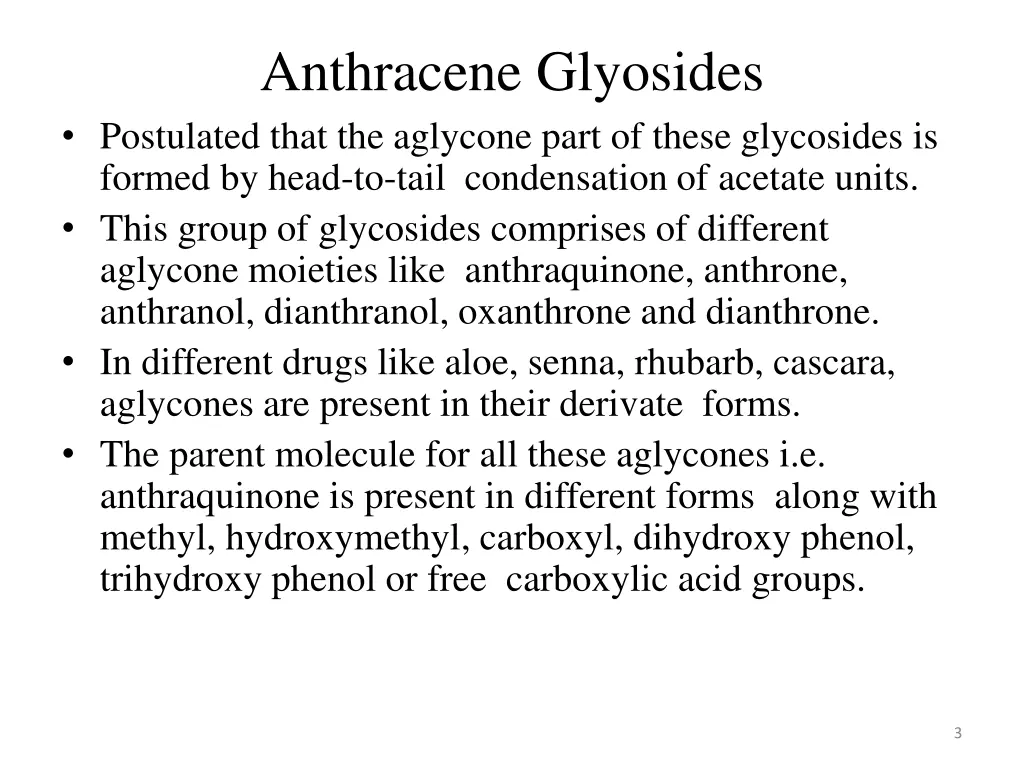 anthracene glyosides postulated that the aglycone