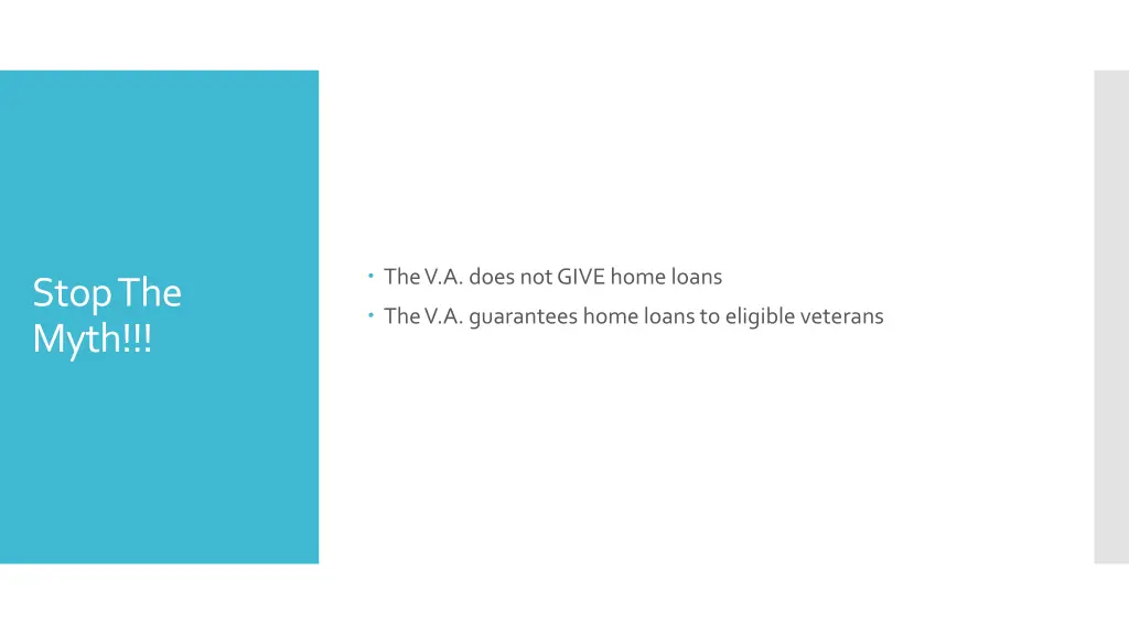 the v a does not give home loans