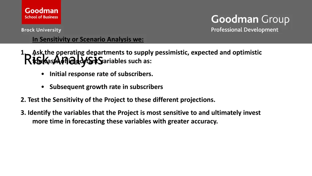 in sensitivity or scenario analysis we