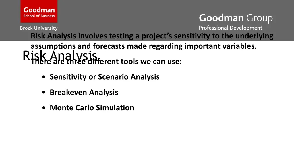 risk analysis involves testing a project