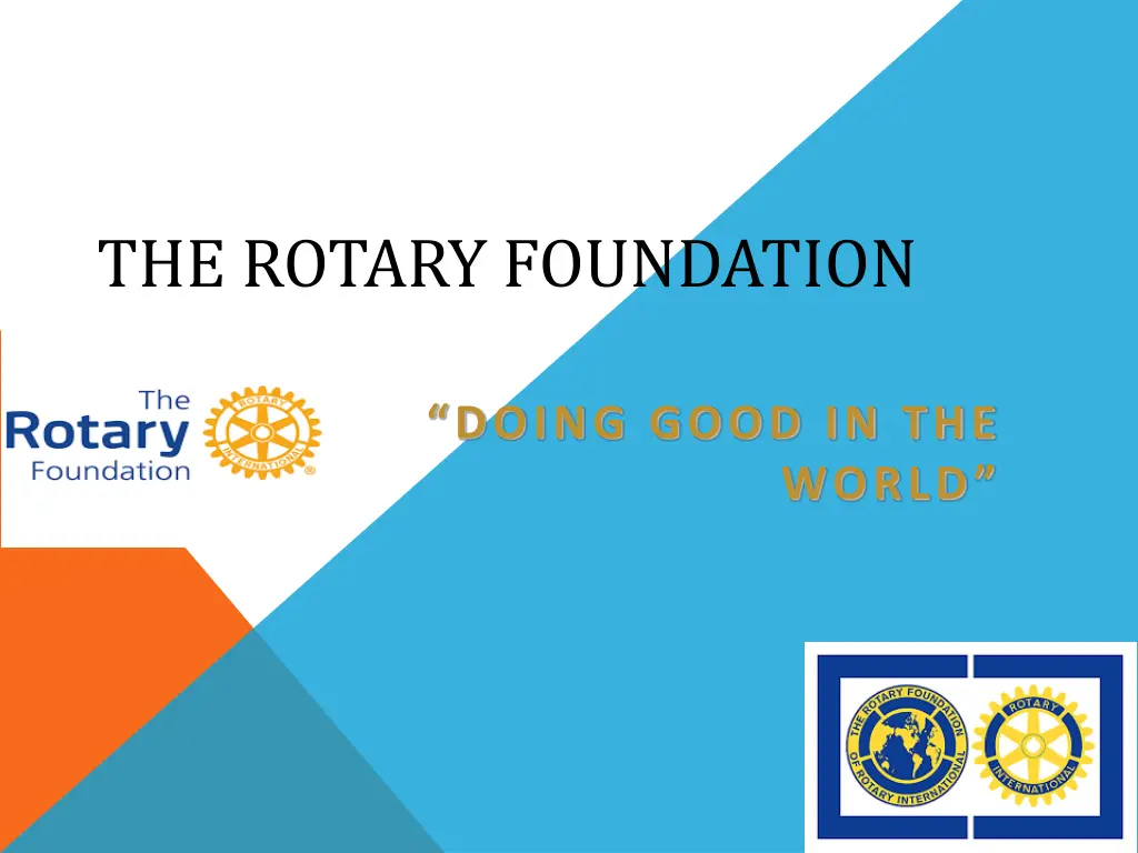 the rotary foundation