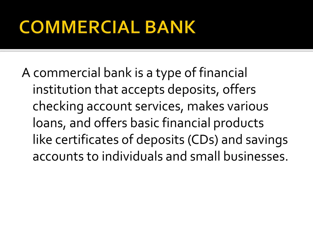 a commercial bank is a type of financial