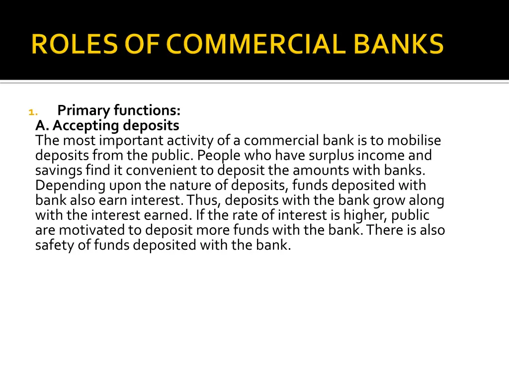 primary functions a accepting deposits the most