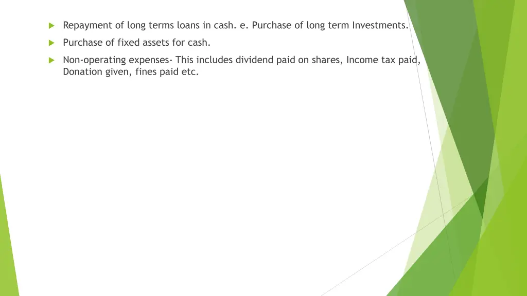 repayment of long terms loans in cash e purchase