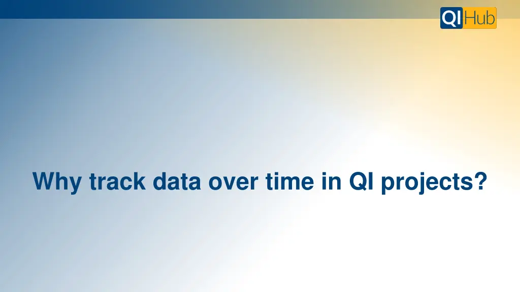 why track data over time in qi projects