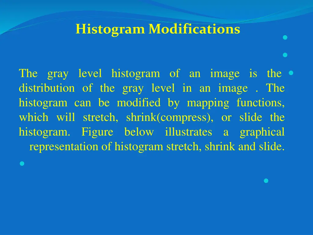 histogram modifications