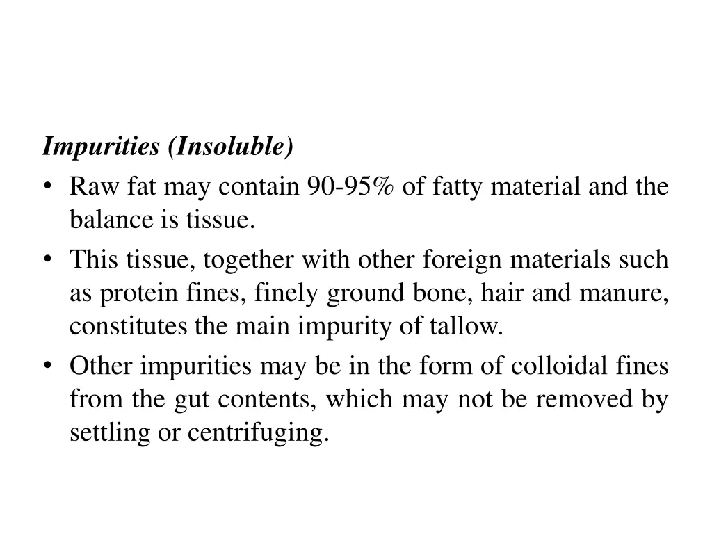 impurities insoluble raw fat may contain