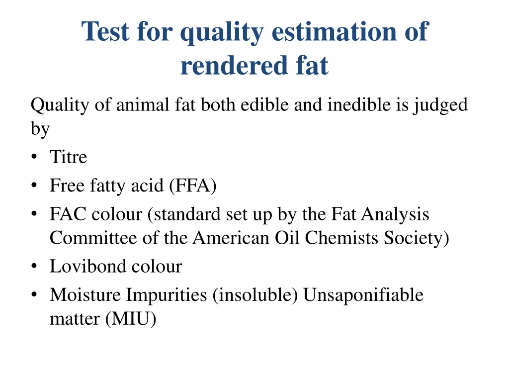 test for quality estimation of rendered fat