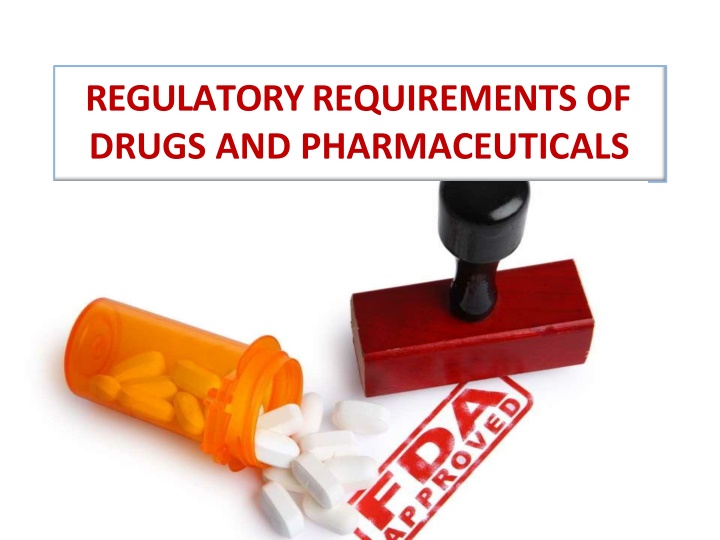 regulatory requirements of drugs