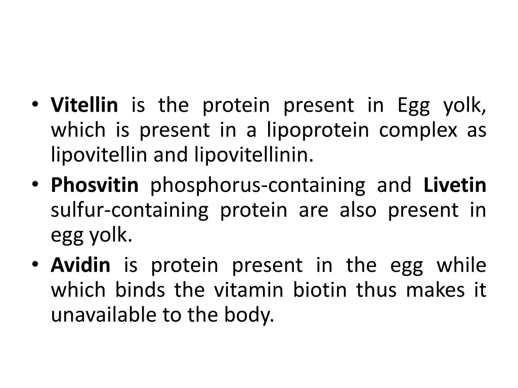 vitellin is the protein present in egg yolk which