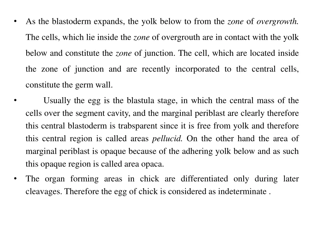 as the blastoderm expands the yolk below to from