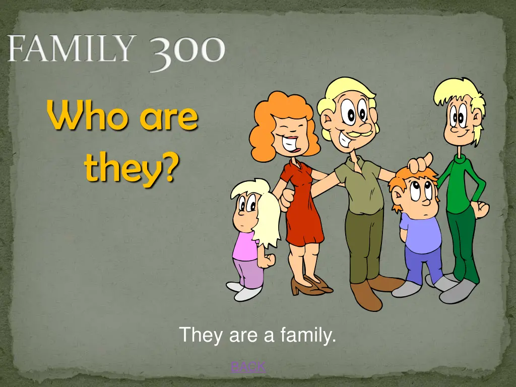 family 300 who are they