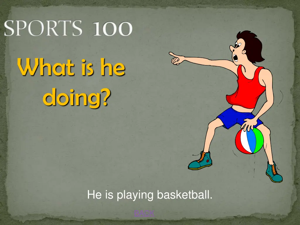 sports 100 what is he doing