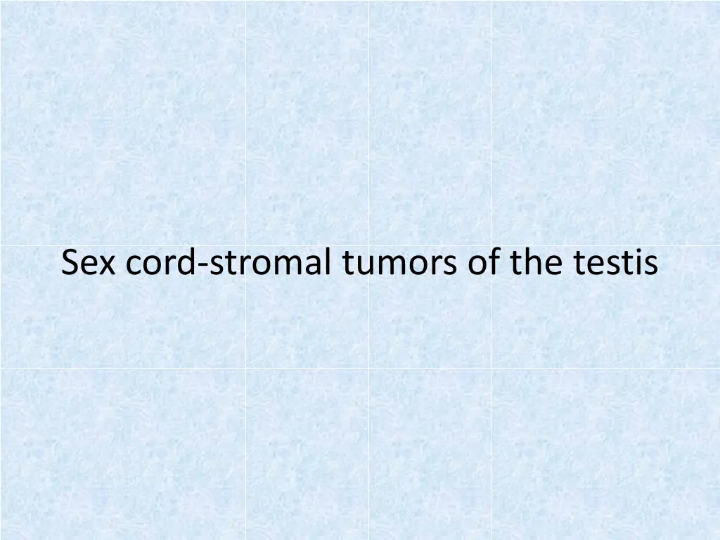 sex cord stromal tumors of the testis