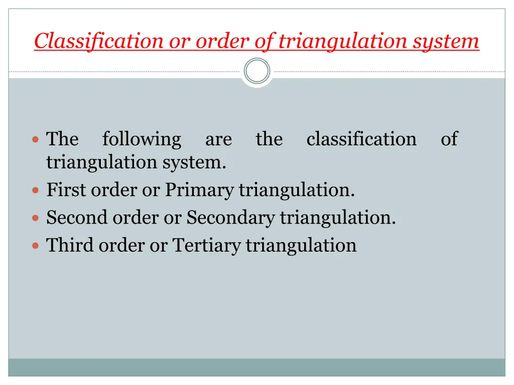 classification or order of triangulation system