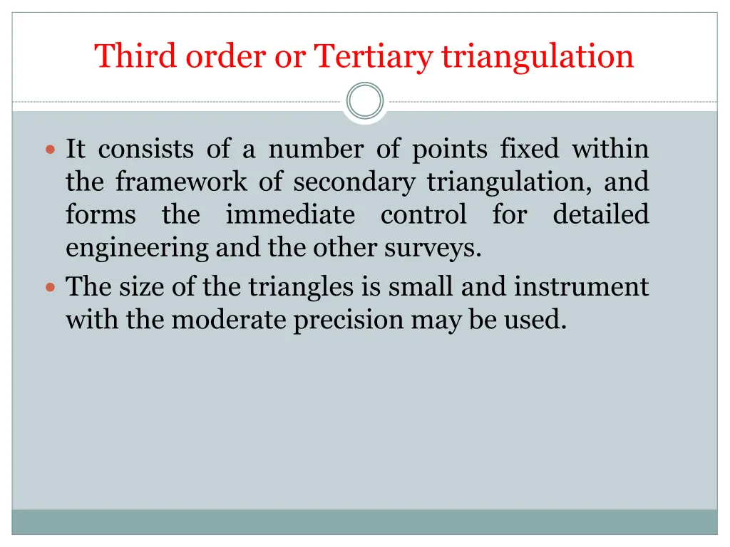 third order or tertiary triangulation