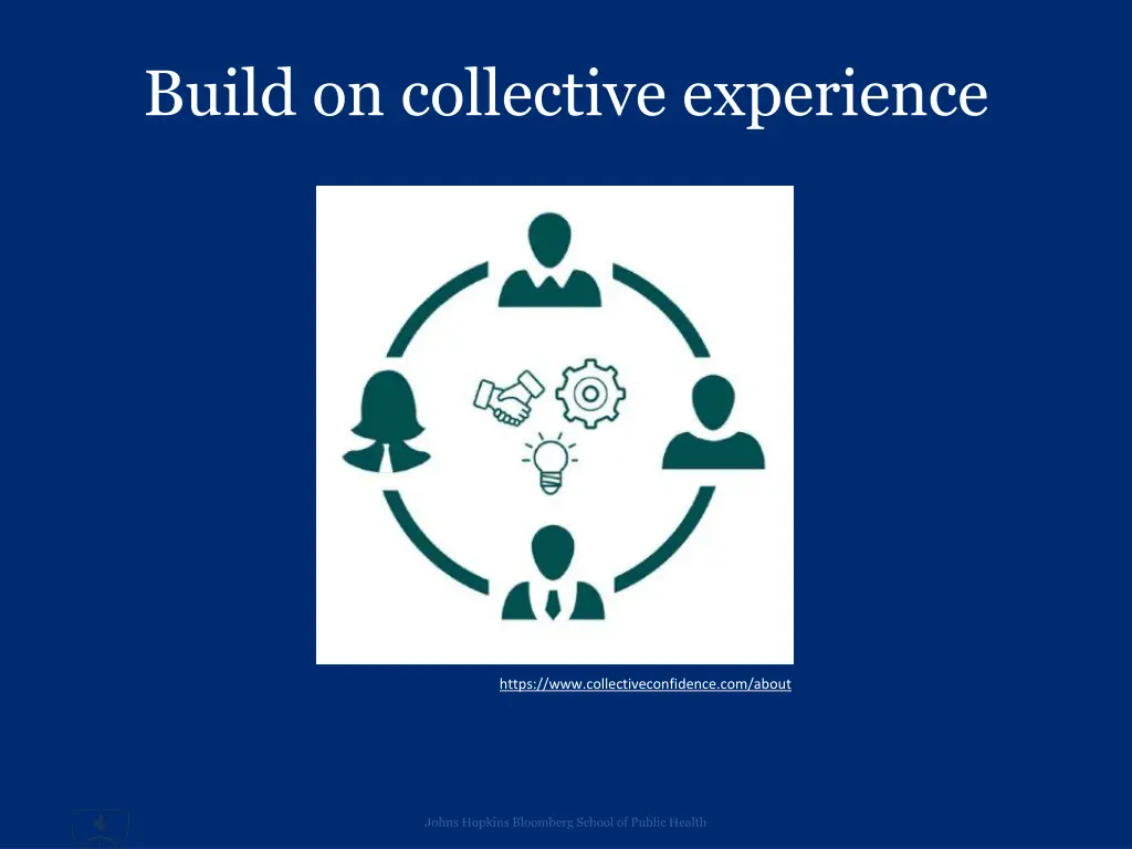 build on collective experience