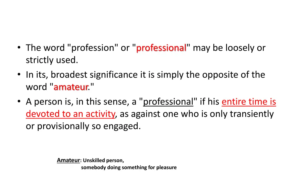 the word profession or professional