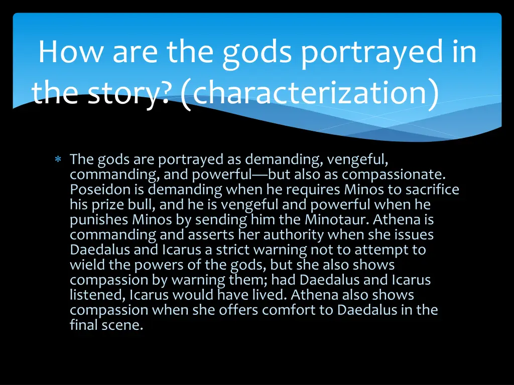 how are the gods portrayed in the story