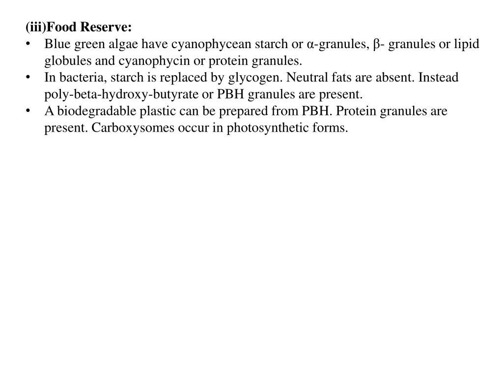 iii food reserve blue green algae have