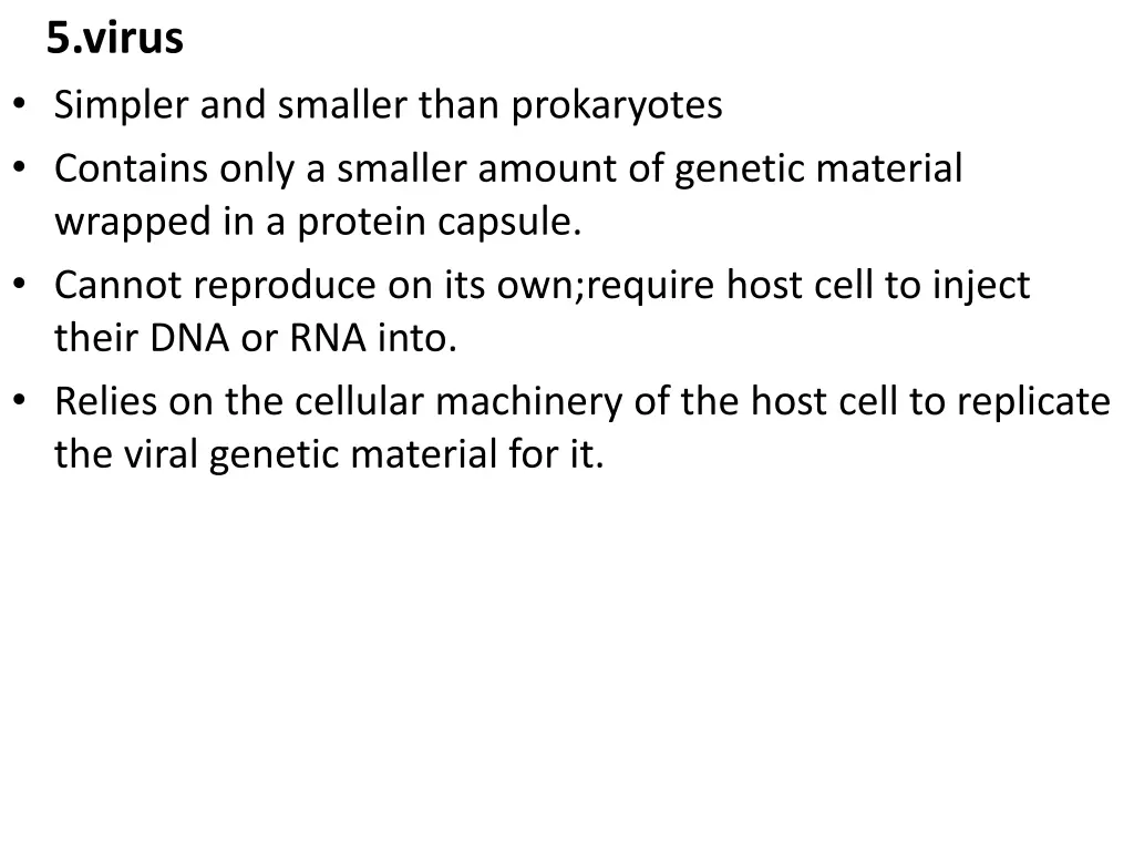 5 virus simpler and smaller than prokaryotes