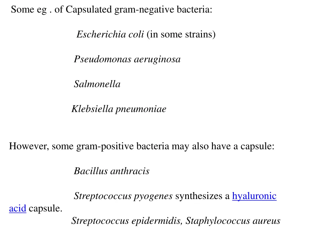 some eg of capsulated gram negative bacteria