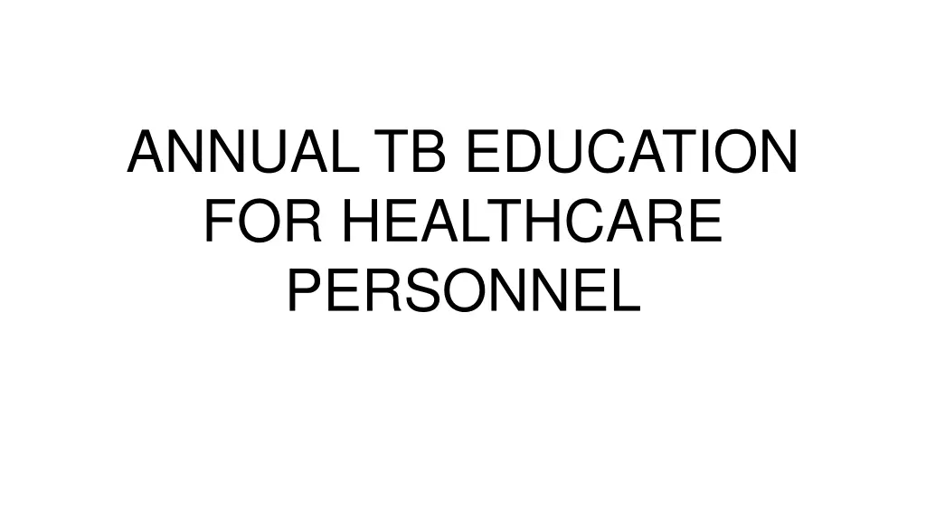 annual tb education for healthcare personnel