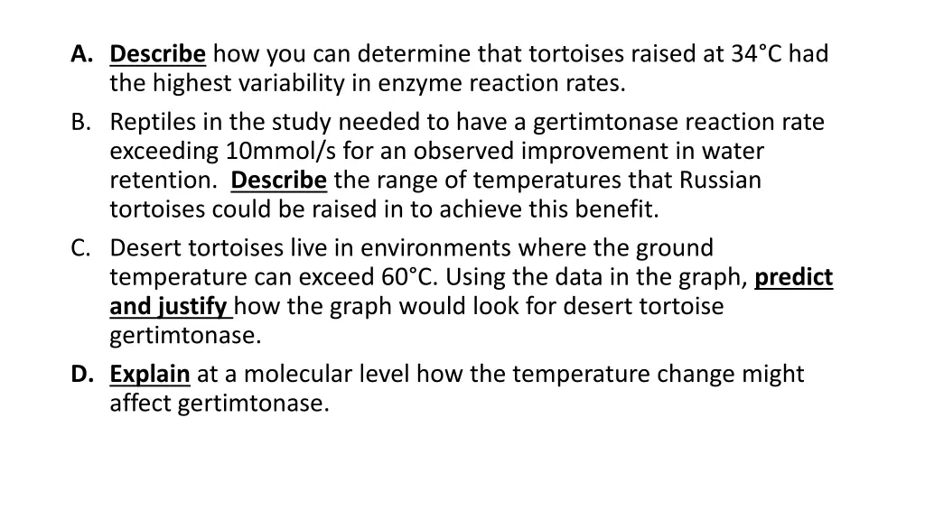 a describe how you can determine that tortoises