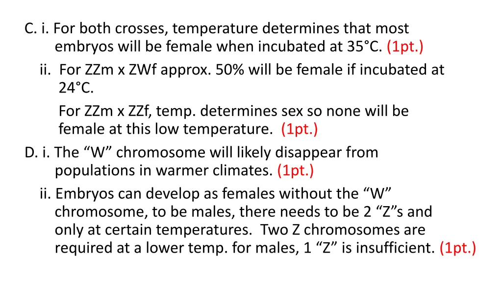 c i for both crosses temperature determines that