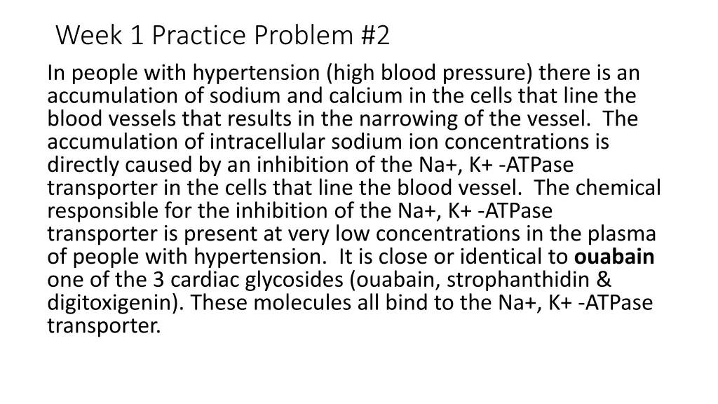 week 1 practice problem 2 in people with