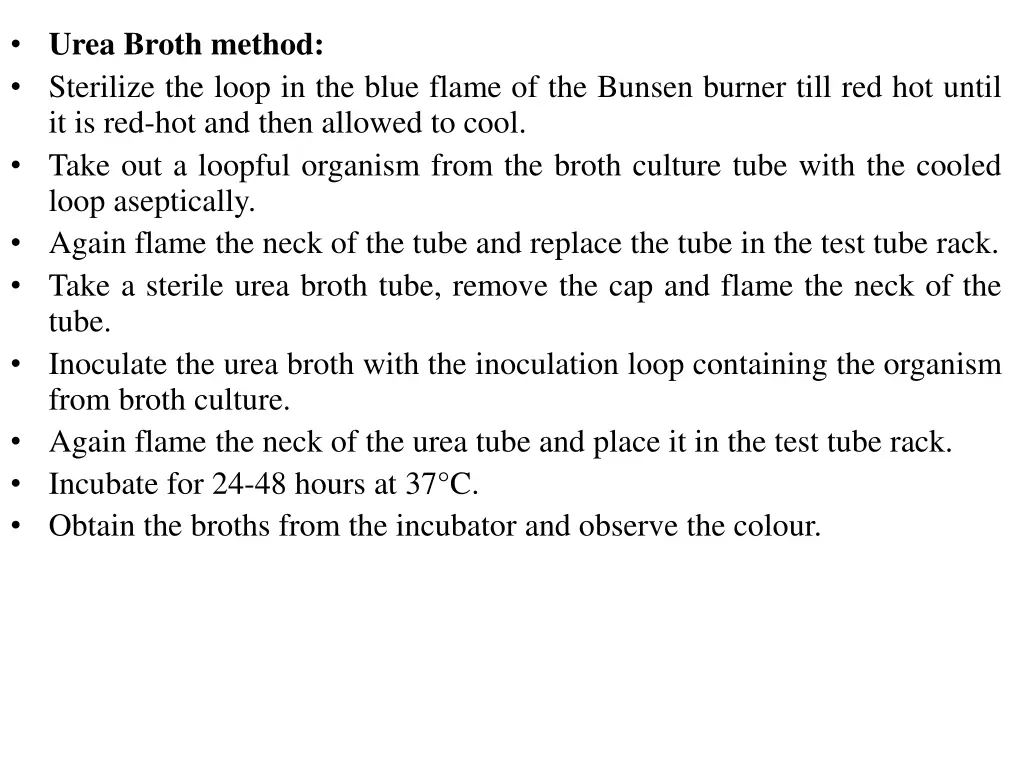 urea broth method sterilize the loop in the blue