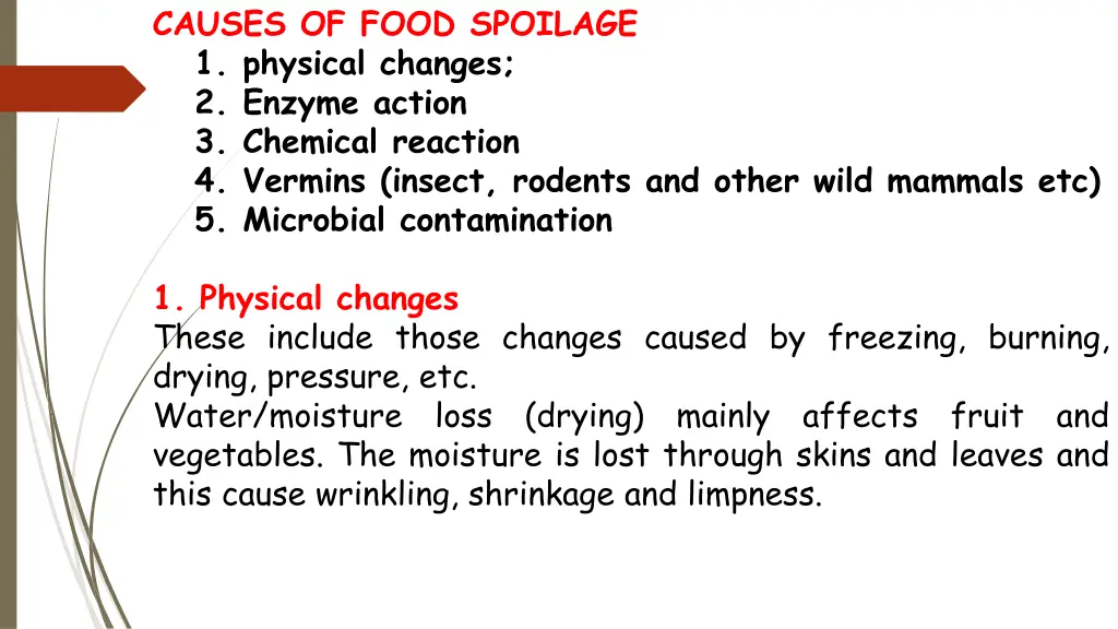 causes of food spoilage 1 physical changes