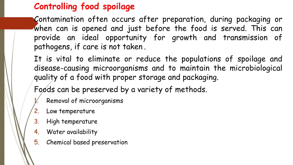 controlling food spoilage contamination often