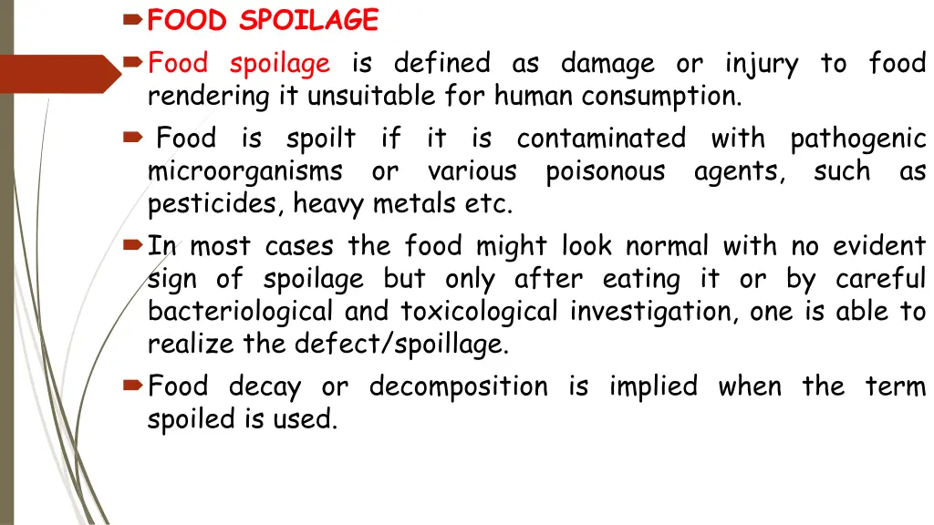 food spoilage food spoilage is defined as damage