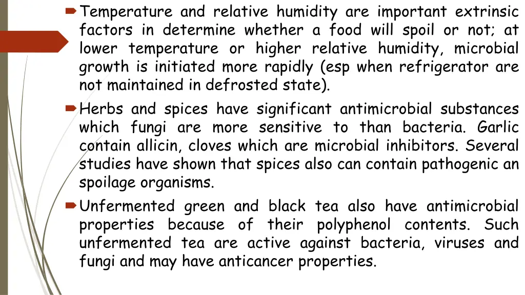 temperature and relative humidity are important