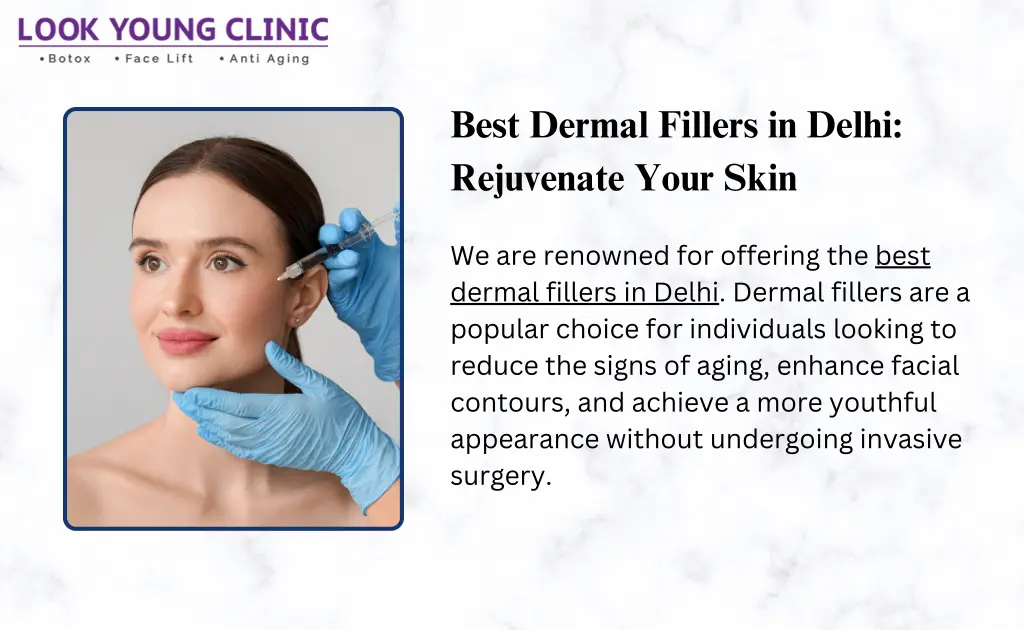 best dermal fillers in delhi rejuvenate your skin