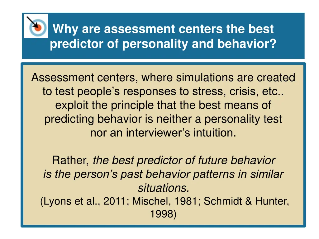 why are assessment centers the best predictor