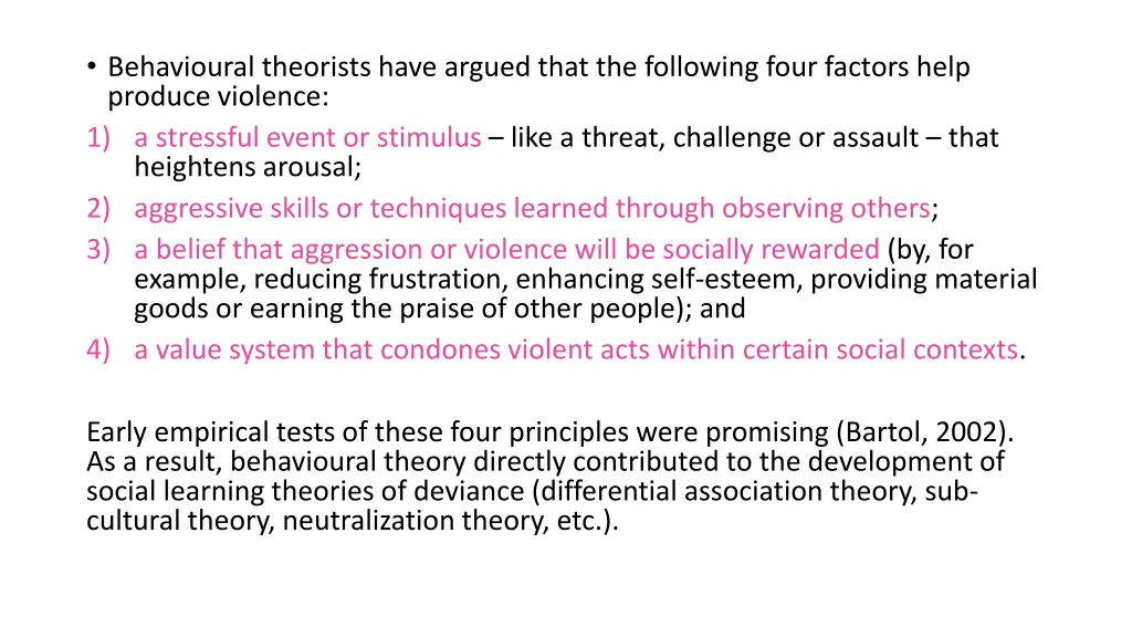 behavioural theorists have argued that