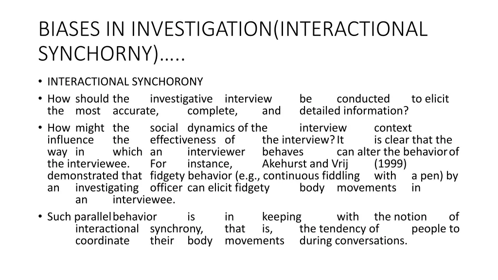 biases in investigation interactional synchorny