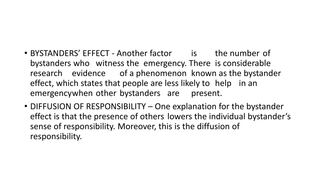 bystanders effect another factor bystanders